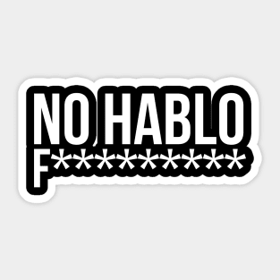 No hablo - hoodie Sticker